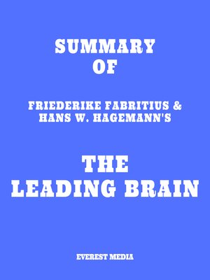 cover image of Summary of Friederike Fabritius & Hans W. Hagemann's the Leading Brain